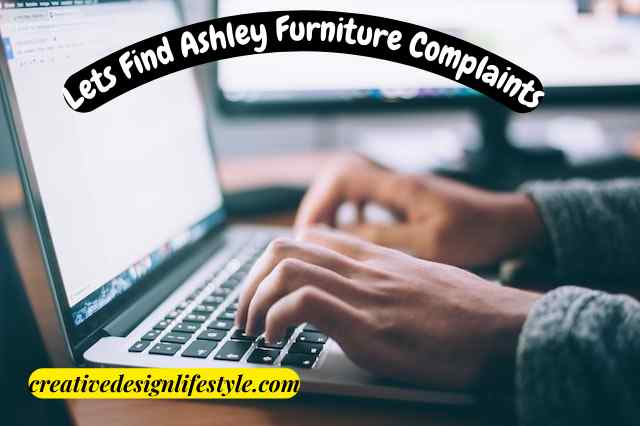 what are Ashley Furniture Complaints?