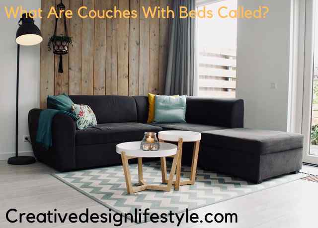 What are Couches With Beds Called?