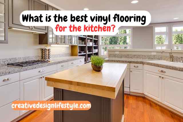 What is the best vinyl flooring for the kitchen?